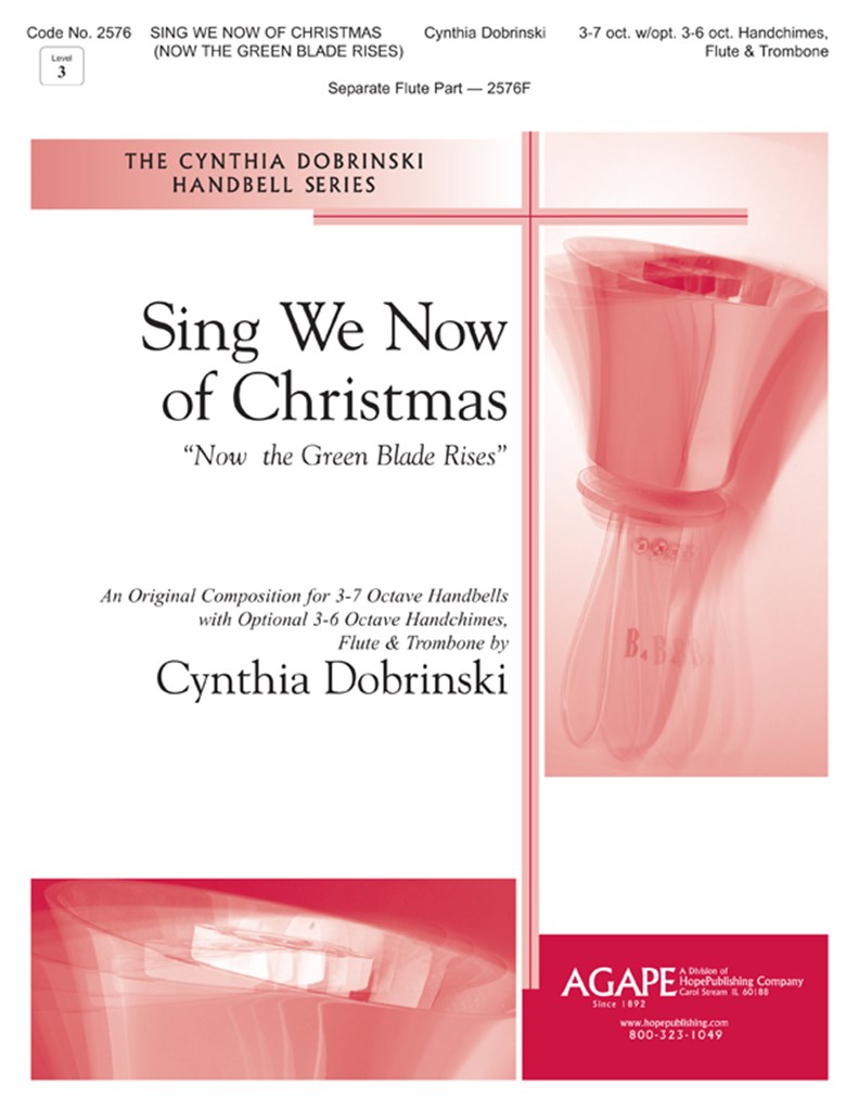 Sing We Now of Christmas-Now the Green Blade Rises